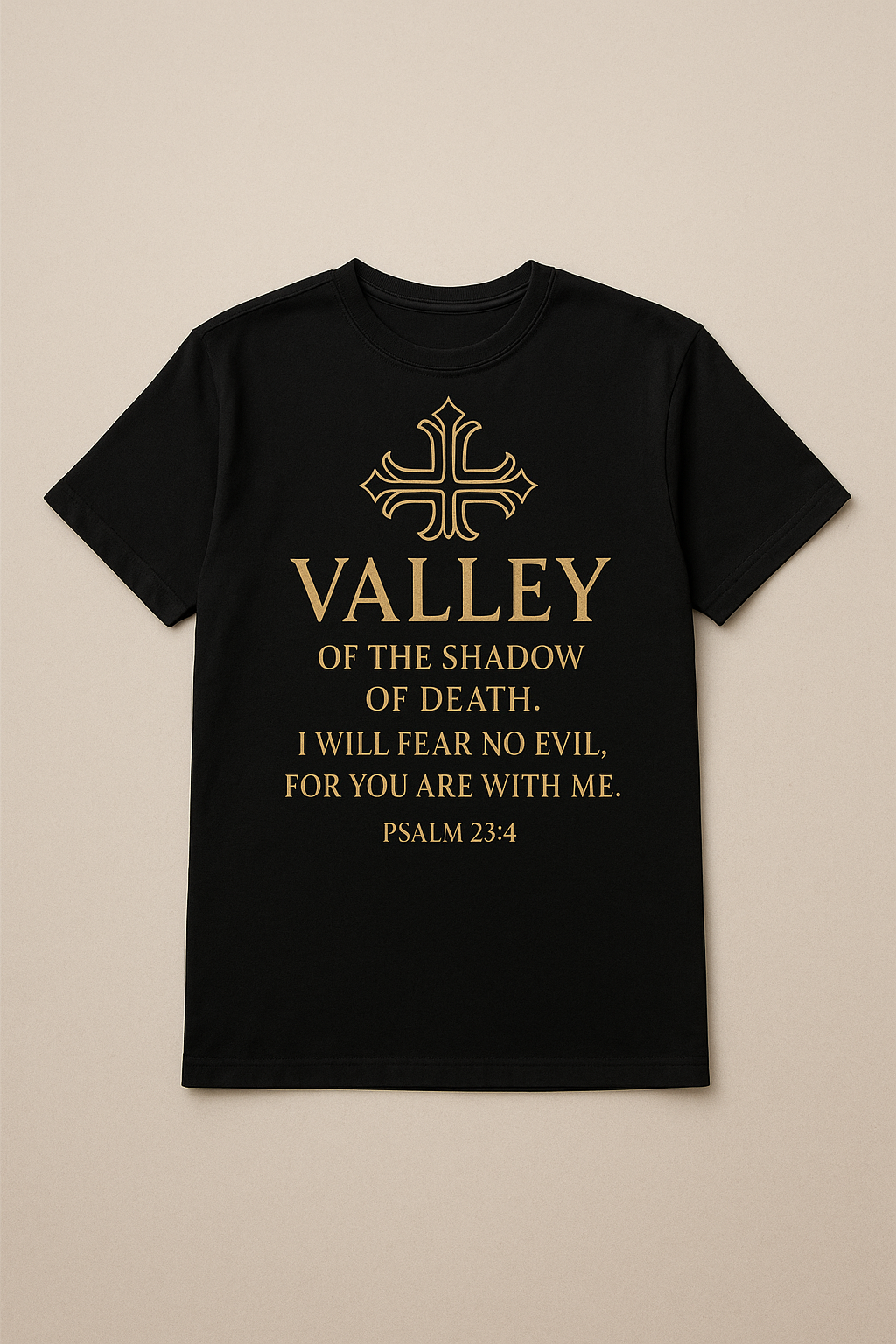 THE VALLEY OF DEATH TEE (Psalm 23:4 design)