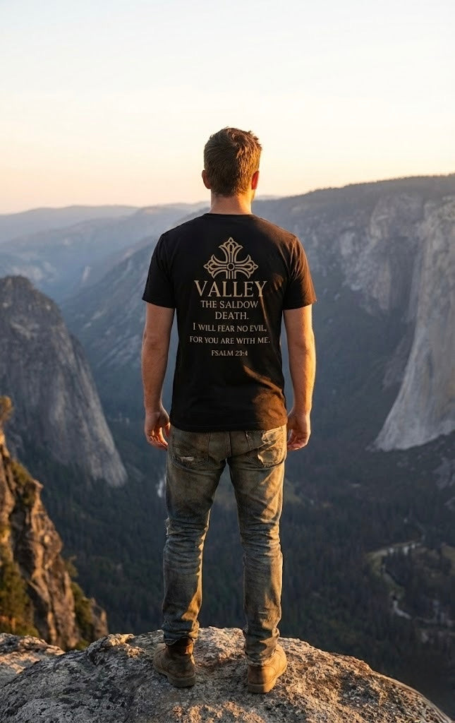 THE VALLEY OF DEATH TEE (Psalm 23:4 design)